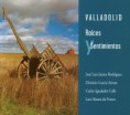 VALLADOLID-Raíces y Sentimientos